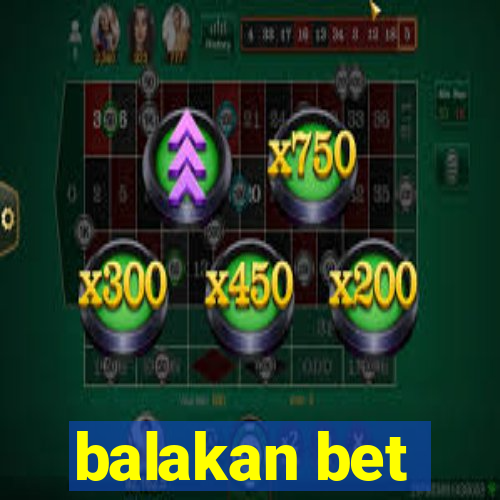 balakan bet